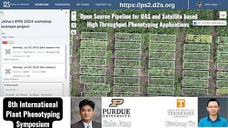 IPPS Workshop: Open Source Pipeline for UAS and Satellite based Phenotyping Applications | Part 1