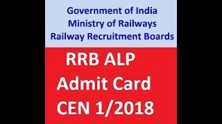 RRB ALP Admit card 2018 , RRB CEN 1/2018 Hall ticket 2018