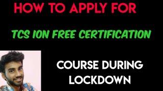 How to apply for TCS ion free certification course during lockdown