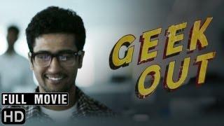Geek Out Official  Movie - Directed by Vasan Bala