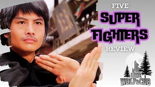 Five Super Fighters Review | Kung Fu Madness