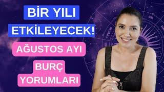 AĞUSTOS 2024 | AYLIK BURÇ YORUMLARI | YILIN EN ÖNEMLİ AYI | TÜM BURÇLAR