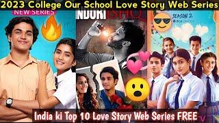 2024 ki College And School Love Story Web Series Hindi  || India Top 10 Love Story Web Series || 