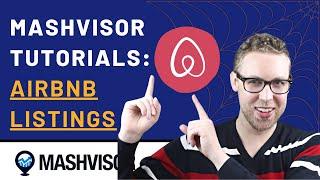 Mashvisor: Tutorial for an Airbnb Listing- Real Estate Investing