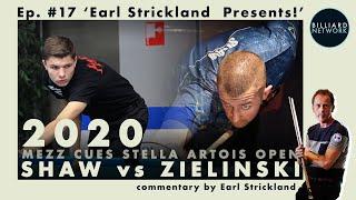 2020 - Jayson SHAW vs Wiktor ZIELINSKI | Ep.#17 Earl Strickland Presents!  Mosconi Ranking Event