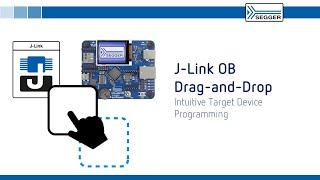 J-Link OB | Drag-and-Drop Programming