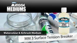 MM3 Matisse Surface Tension Breaker | Product Profile | Stain Painting Techniques