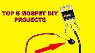 Top 5 simple project using mosfet