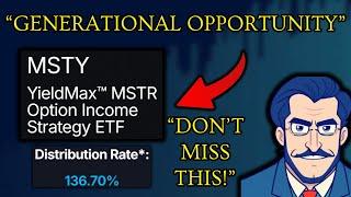 YieldMax MSTY ETF Is Offering A Generational Opportunity Investors Are Missing!