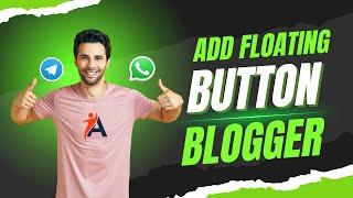 How to Add an Animated Floating Telegram and WhatsApp button in Blogger | Tutorial