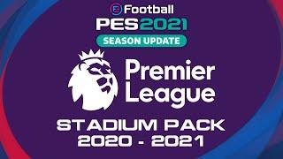 PES 2021/PES 2020 Full Premier League Stadium Pack 2020/2021