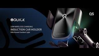 iQuick 15W Wireless Charging Induction Car Holder Short Intro