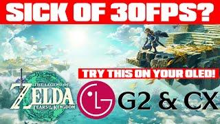 Zelda: Tears of the Kingdom - Play In 60FPS with TrueMotion  - Best Picture Settings For LG OLED TV