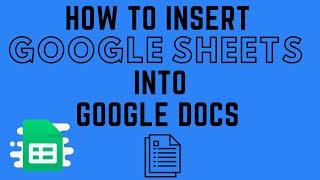 How to Insert Google Sheets into Google Docs