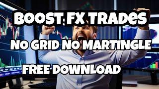 Boost Your FX Trading with a FREE Expert Advisor – No Martingale, No Grid Strategy