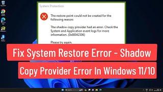 Fix System Restore Error - Shadow Copy Provider Error In Windows 11 / 10