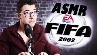 ASMR / ROLEPLAY FIFA 2002 ! 