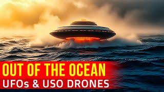 UFOs USOs and Mystery Drones That Emerge From The Oceans