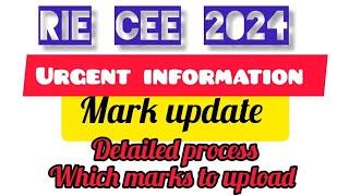 RIE CEE 2024 || REGIONAL B.ED (INTEGRATED B.ED) MARK UPDATE PROCESS STARTED #RIE_CEE MOST URGENT