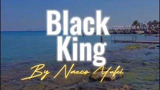 Naeco Yuki - Black King (Official Video)