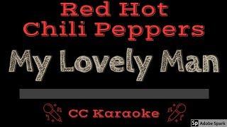 Red Hot Chili Peppers • My Lovely Man (CC) [Karaoke Instrumental Lyrics]