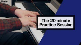 Piano Lesson on the 20-minute Practice Session