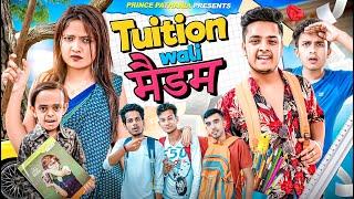 TUTION WALI MADAM | School Life | Prince Pathania