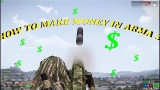 How To Make Money FAST and EASY in Arma 3!