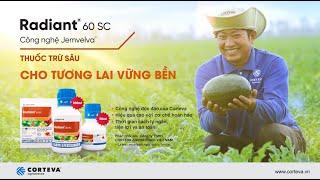 TVC Radiant 60SC - Cho tương lai vững bền