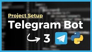 How to create a Telegram Bot for FREE in Python - Project Setup