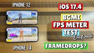 iPhone 12 Vs iPhone 14 iOS 17.4 BGMI Fps Meter Test|Framedrops in Event Mode?