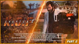 PART 2 | I EDITED WHOLE KGF 2 MOVIE IN GTA 5 