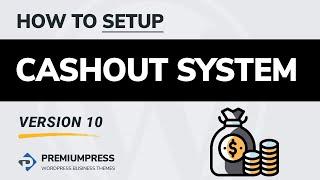 How to use the cashout system in PremiumPress 2020