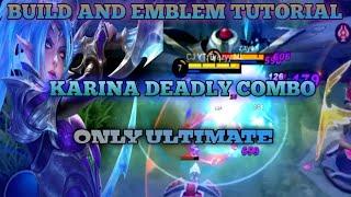 KARINA BUILD AND EMBLEM SET TUTORIAL // SKILL COMBO ONLY ULTIMATE // GAMEPLAY ONE SHOT COMBO