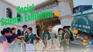 Social Science Exhibition At Delhi Public School, Dhenkanal.