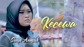 Sonya Anugrah  -   Kecewa ( Official Music Video )