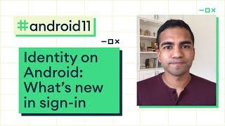 Identity on Android: What’s new in sign-in