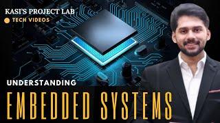 Understanding Embedded Systems: #EmbeddedSystems #TechForBeginners #Kasi's Project Lab #viralvideos