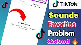 Tiktok sounds favorites problem | Tiktok favorites not working