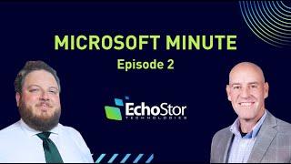 Microsoft Minute: Episode 2 - Unveiling Copilot Wave 2 Updates and AI Enhancements