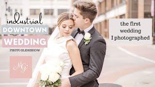 Industrial / Downtown Wedding || The First Wedding I Photographed || Melody Gilliland Photography