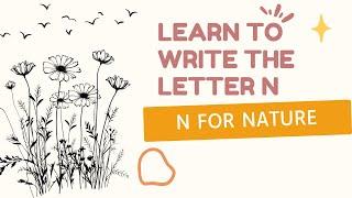 Learn to Write Letters. The Letter Nn. Kids Activities. Learn The Alphabets. Mighty Edventures
