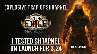 PoE 3.24 | Shrapnel is still excellent for single target