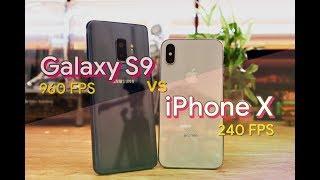 iPhone X vs Galaxy S9 Slow Motion Comparison 