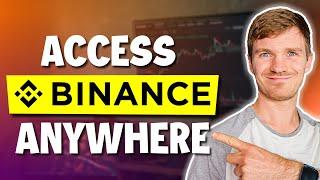 [SOLVED] How to Access Binance From Anywhere in 2025