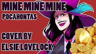 Mine Mine Mine - Disney's Pocahontas - female cover by Elsie Lovelock ft. RedyyChuu