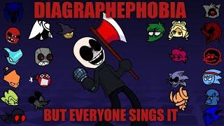 Diagraphephobia but Every Turn a Different Cover Is Used (Diagraphephobia but Everyone Sings it)