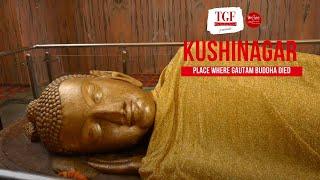 Kushinagar Guide | Sacred place where Gautam Buddha died | Must visits in Kushinagar