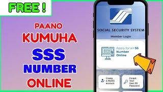 Paano Kumuha ng SSS Number Online Application FREE | SSS New Website Tutorial