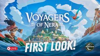 [Live] Playtest for Voyagers of Nera FIRST LOOK!